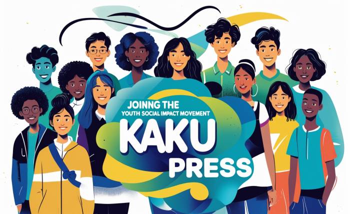 Kaku Press Youth Social Impact Is Here
